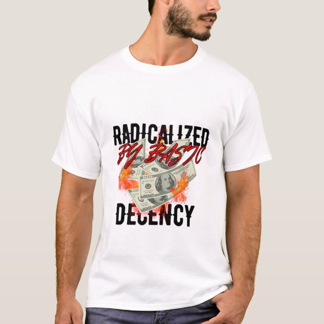 radicalizado por camisa básica de decência (Frente)