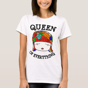 RAINHA DE TUDO, T-shirts Engraçadas