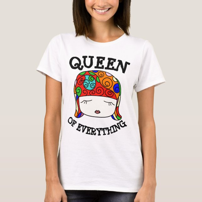 RAINHA DE TUDO, T-shirts Engraçadas (Frente)
