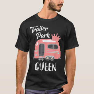 Rainha do Parque de Reboques, Camiseta de Camping