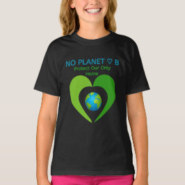 Raparigas Dia Terra T-Shirt Sem Planeta B Coração