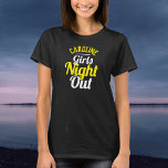 Raparigas Noite Fora de Camisa<br><div class="desc">Camiseta Noite Fora de Meninas. Projetado para alguém que está tendo uma "Noite das Meninas"! Camiseta de comemoração da Noite das Meninas. Garotas Noite Fora. Adicione o nome da pessoa cuja t-shirt é "Girls' Night Out". Camiseta Noturna das Meninas.</div>