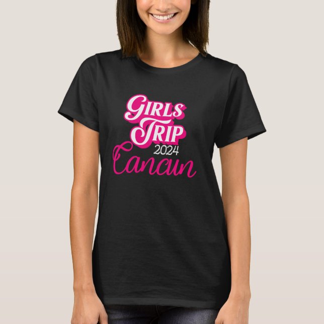 Raparigas Trip Cancun 2024 Shirts Camisas Fim de S (Frente)