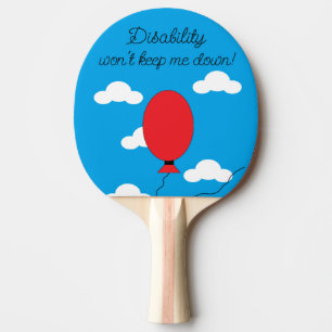 Raquete De Ping Pong A deficiência não me mantém para baixo: