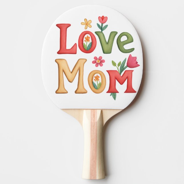 Raquete De Ping Pong Ame o texto da mãe com flores (Frente)