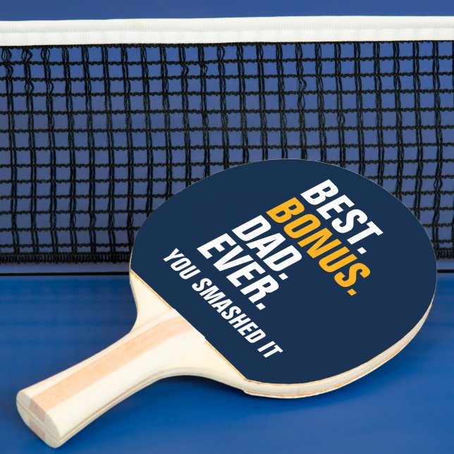 Raquete De Ping Pong Best Bonus Dad Ever Stepfather You Smashed It (Insitu)