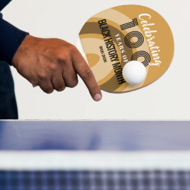 Raquete De Ping Pong Celebrating 100 Years Of Black History Month