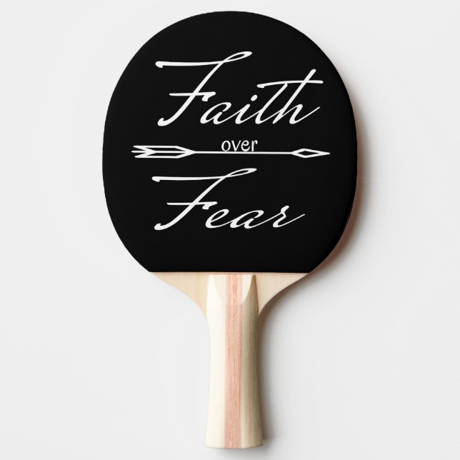 Raquete De Ping Pong Christian Faith sobre o Medo (Frente)