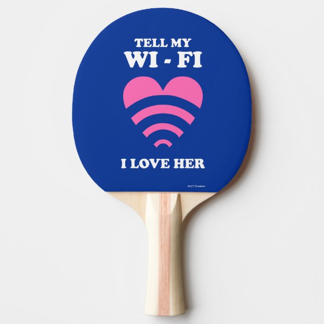 Raquete De Ping Pong Diga ao meu WiFi que eu a amo (Frente)