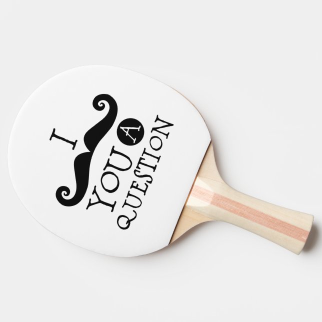 Raquete De Ping Pong Eu-devo-bigode-uma-pergunta (Lateral)