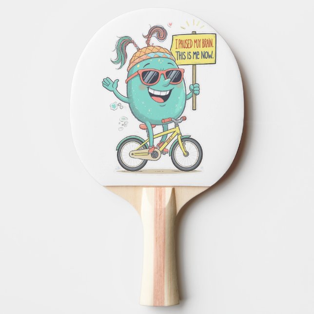 Raquete De Ping Pong Eu Pausei Meu Cérebro - Este Sou Eu Agora! (Frente)