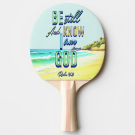 Raquete De Ping Pong Fique E Saiba Que Sou Deus Salmo 46:10