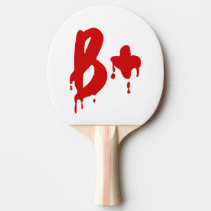 Raquete De Ping Pong Grupo sanguíneo B+ Hospital #Horror Positivo