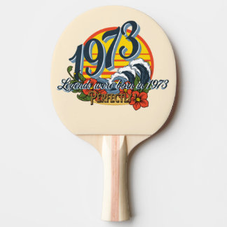 Raquete De Ping Pong legends were born in 1973