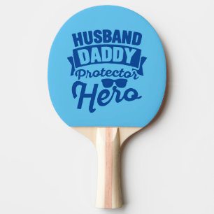 Raquete De Ping Pong Marido.Pai. Protetor. Herói.