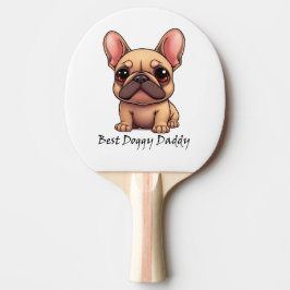 Raquete De Ping Pong Melhor Papai Cachorrinho Bulldog Francês Pet Cão A