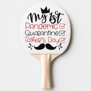 Raquete De Ping Pong Meu primeiro Dia de os pais Pandêmico de Quarente