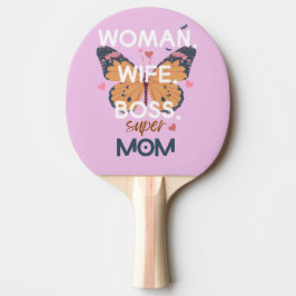 Raquete De Ping Pong Mulheres, esposa, chefe, super-mãe