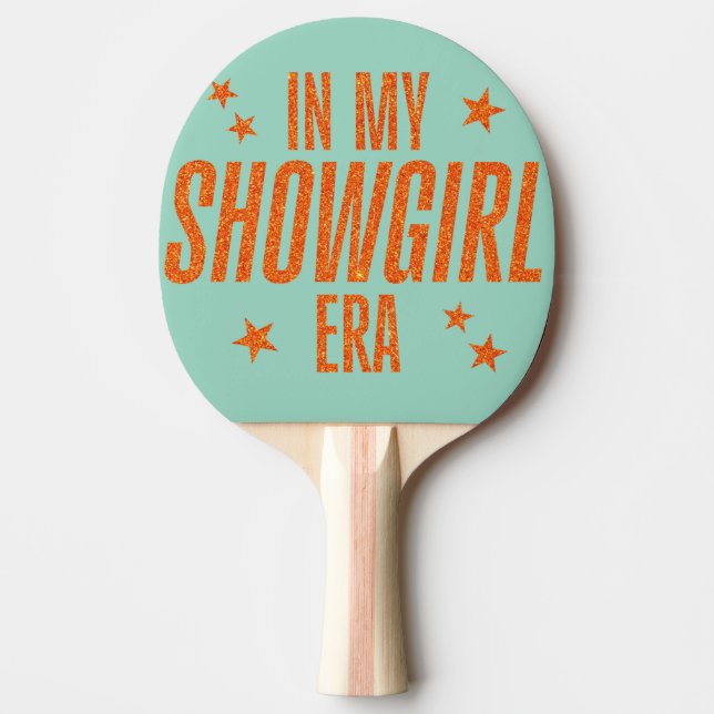 Raquete De Ping Pong Na Minha Era Da Showgirl (Frente)