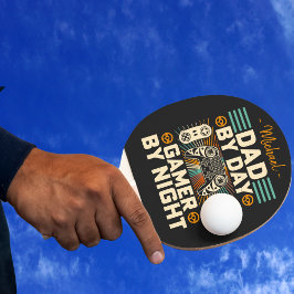 Raquete De Ping Pong Pai de dia de os pais por dia Gamer à noite