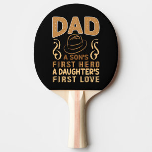 Raquete De Ping Pong Pai - O primeiro herói do filho, o primeiro amor
