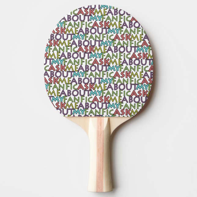Raquete De Ping Pong Pergunte-Me Sobre O Meu Fanático (Frente)