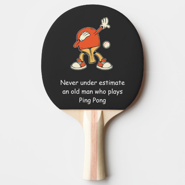 Raquete De Ping Pong Ping Pong Table Tennis Never Underestimate  (Frente)