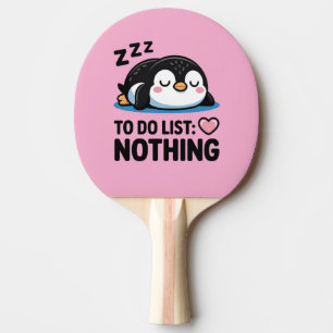 Raquete De Ping Pong pinguim fofo dormindo, lista de tarefas nada