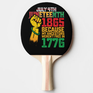 Raquete De Ping Pong Porque meus ancestrais não eram livres em 4 de jul
