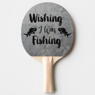 Raquete De Ping Pong Queria estar pescando uma citação engraçada