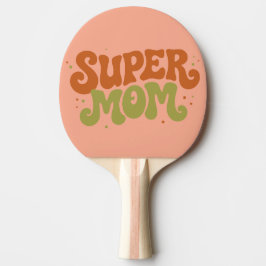 Raquete De Ping Pong SUPER MÃE Tipografia Divertida e Groovy Retrô