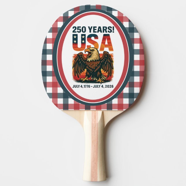 Raquete De Ping Pong USA 250 Years – Patriotic Bald Eagle July 4th 2026 (Frente)