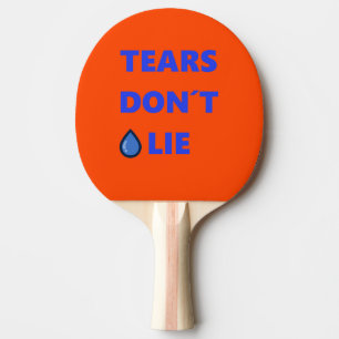 Raquete De Tênis De Mesa Lágrimas não mintam