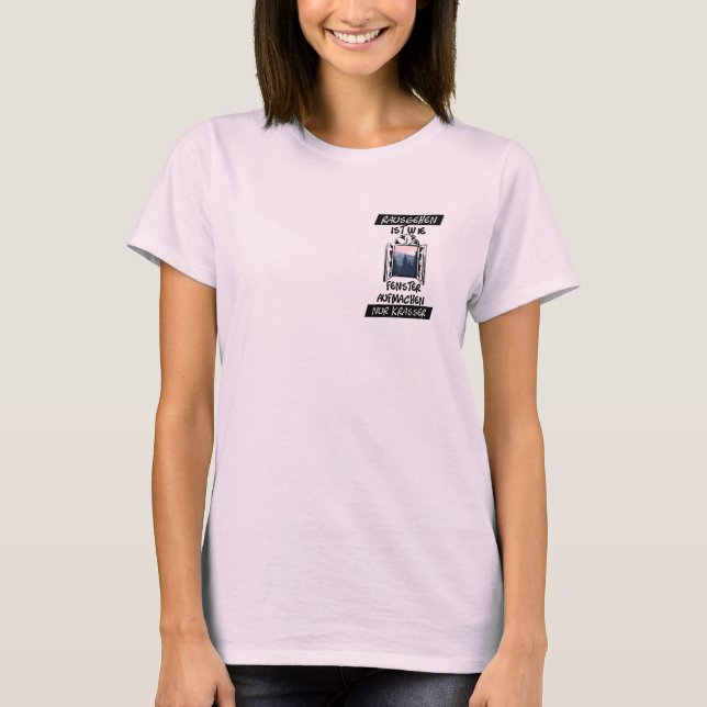 Rausgehen ist wie Fenster aufmachen T-Shirt (Frente)