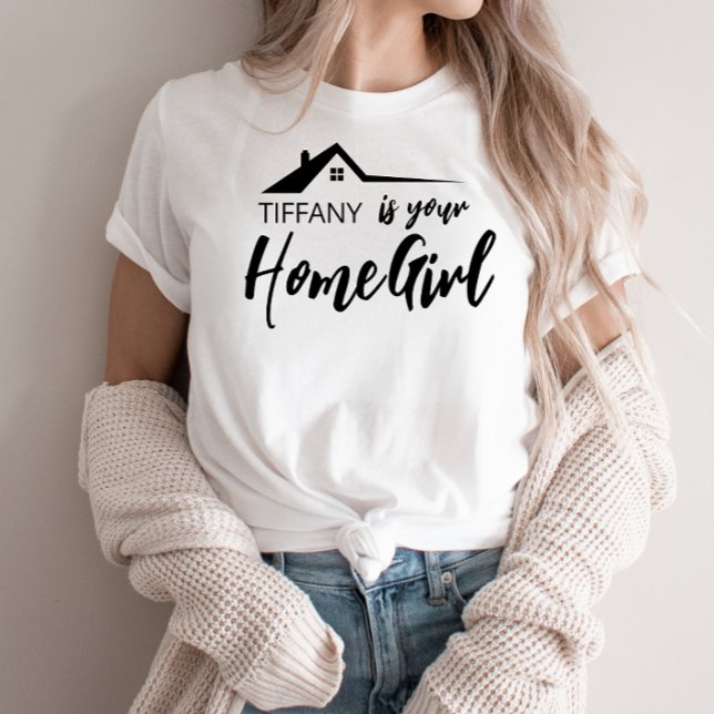 Realtor Real Estate Sales Home Girl Name T-Shirt (Criador carregado)
