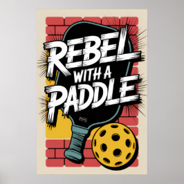 Rebel do Pickleball Com Um Poster de Arte de Remo