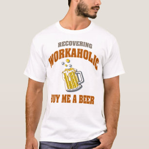 Recuperando o Workaholic compre-me t-shirt de uma