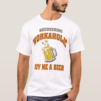 Recuperando o Workaholic compre-me t-shirt de uma