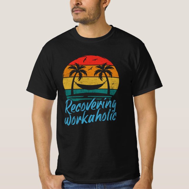 Recuperando Workaholic | T-Shirt de Férias Engraça (Frente)