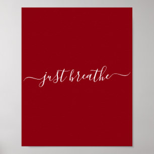 Red just Breathe Poster