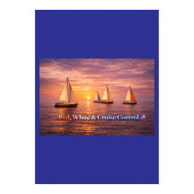 Red White & Cruise Control Poster | Funny Patrioti