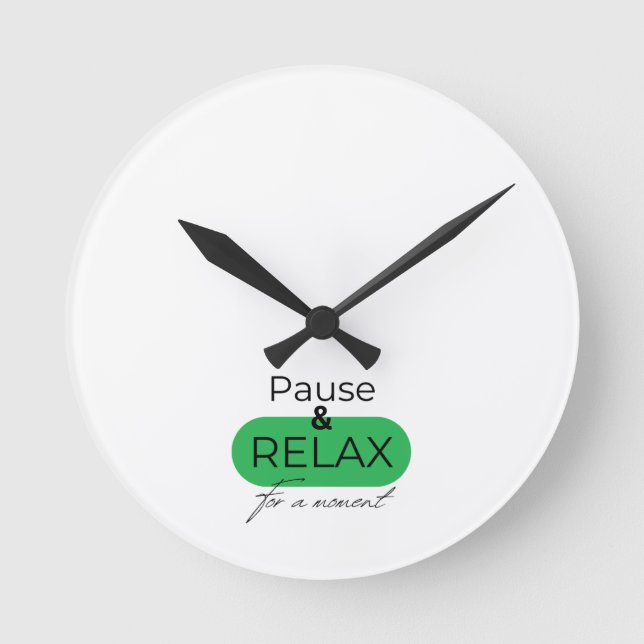 Redondo Relógio fixe: Pause e relaxe por um momento (Frente)