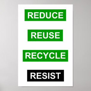 Reduza o reciclar reusar resistem o poster