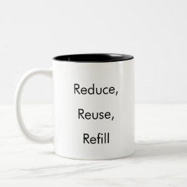 Reduzir, Reutilizar, Recarregar caneca de café eng