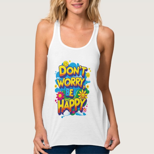 Regata Playera de tirantes Don't Worry, Be Happy (Frente)