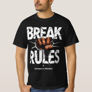 Regras de quebra - Nada é uma camisa original