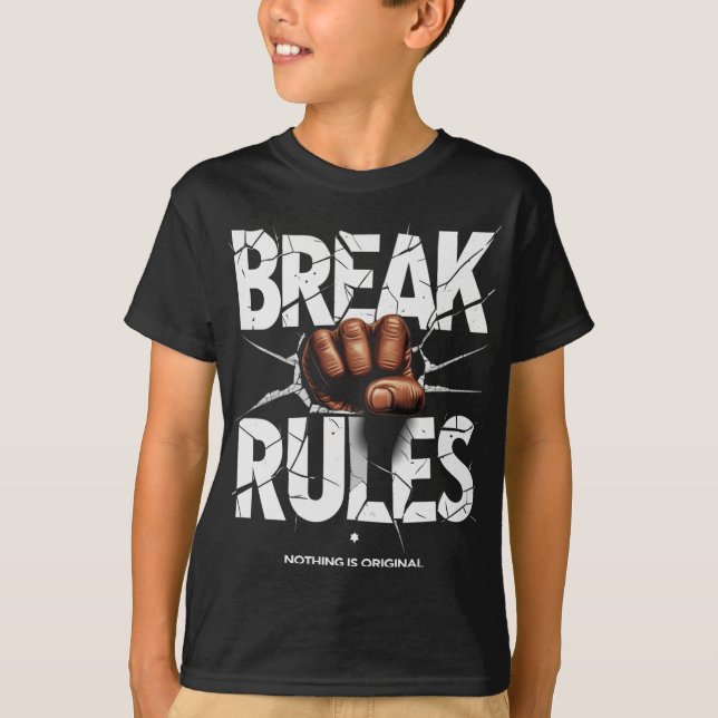 Regras de quebra - Nada é uma camisa original (Frente)