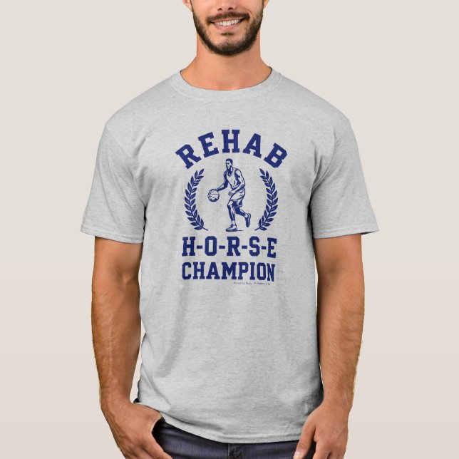 Rehab H-O-R-S-E Champion - T-Shirt (Frente)