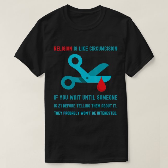 Religião É Como Circuncisão. Camiseta (Frente do Design)