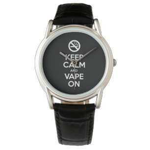 Relógio De Pulso Mantenha a calma e o Vape no auto do ~ inspirador